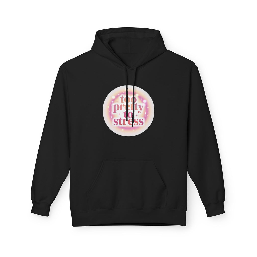 Pretty To Stress Hoodie — Pastel Aesthetic Comfort Pullover