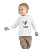 Toddler Long Sleeve Tee — "All I Need Is My Pet" Heart Paw Kids Shirt thumbnail 4