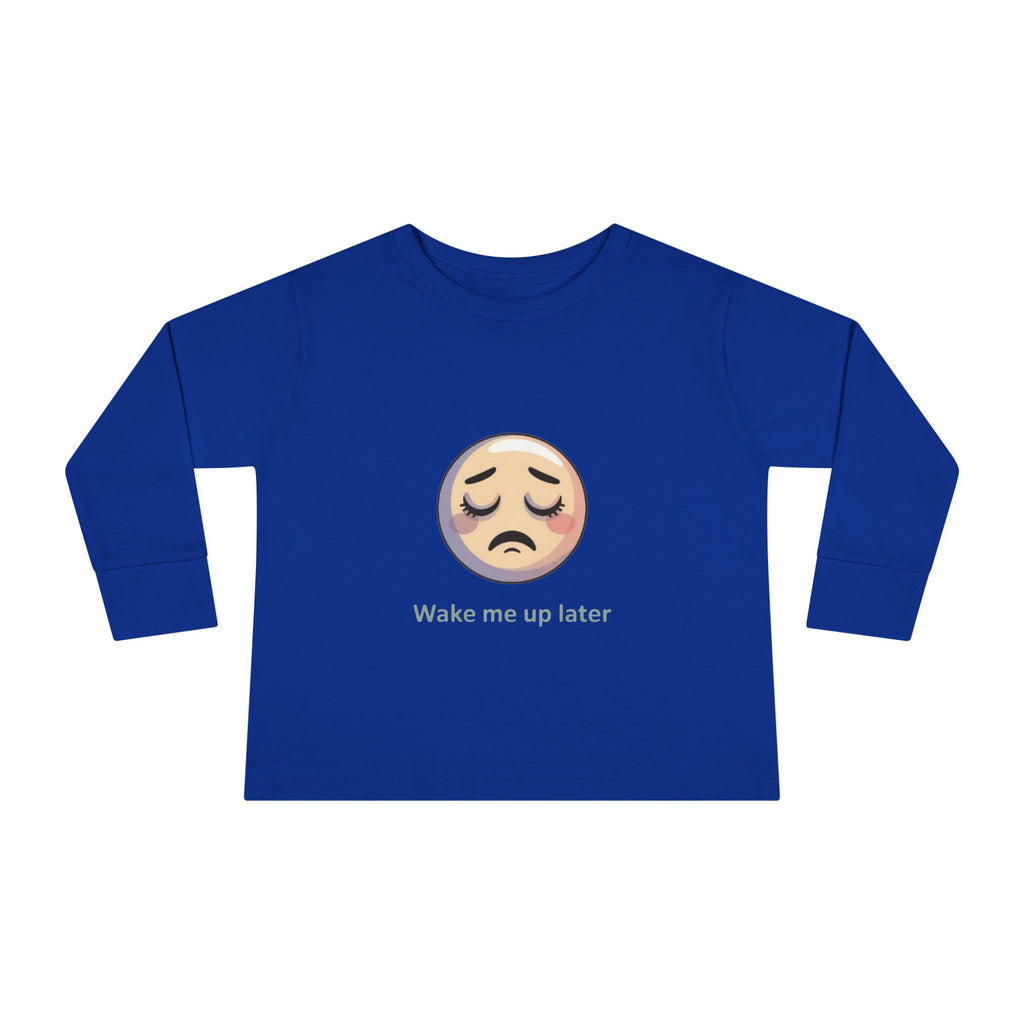 Toddler Long Sleeve Tee — 'Wake Me Up Later' Sleepy Emoji Kids Shirt