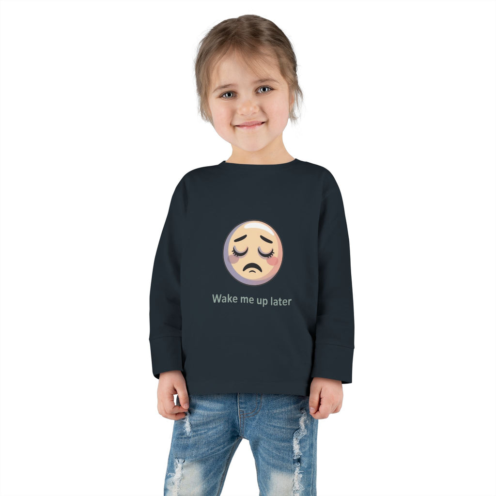 Toddler Long Sleeve Tee — 'Wake Me Up Later' Sleepy Emoji Kids Shirt