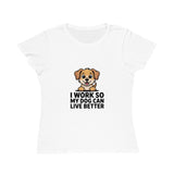 I Work So My Dog Can Live Better T-Shirt — Cute Dog Lover Tee thumbnail 2