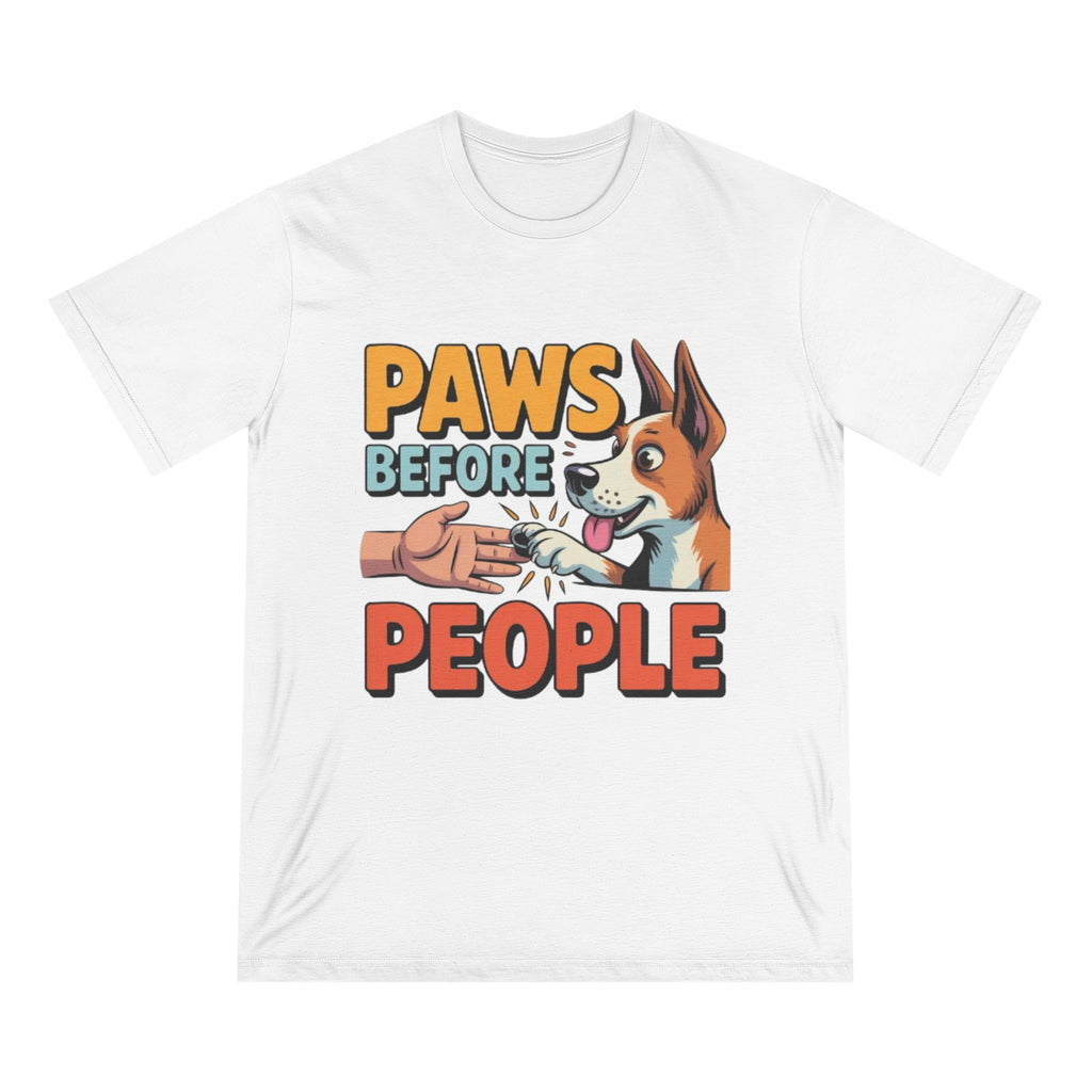 Paws Before People T-Shirt — Funny Dog Lover Tee