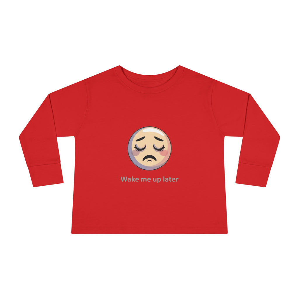 Toddler Long Sleeve Tee — 'Wake Me Up Later' Sleepy Emoji Kids Shirt