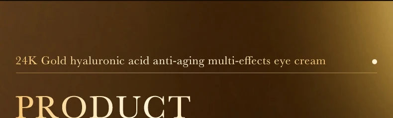 24K Gold Hyaluronic Acid Eye Cream – Anti Dark Circles, Puffiness & Firming Treatment 30ml